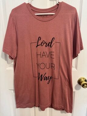 Short Sleeve Tee - 'Lord Have Your Way'